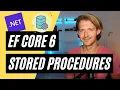 Stored Procedures with Entity Framework Core in NET 6