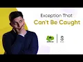 Exception That Can t Be Caught Premium Salesforce Development Course 2025