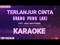 Download Lagu Terlanjur Cinta Orang Pung Laki - Lagu Ambon Terbaru || Karaoke || Nada Rendah Wanita