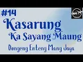 Lagu KASARUNG KA SAYANG MAUNG 14, Dongeng Enteng Mang Jaya, Carita Sunda @MangJayaOfficial