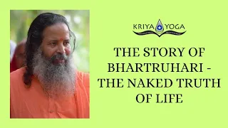 the story of bhartruhari the naked truth of life