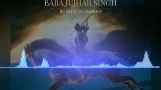 Soorma Baba Jujhar Singh ji The Battle of Chamkaur
