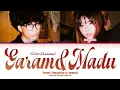 Lagu Tenxi, Naykilla \u0026 Jemsii 'Garam \u0026 Madu (Sakit Dadaku)' (Color Coded Lyrics)