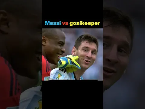 Messi vs goalkeeper đ