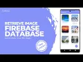 Retrieve Image from Firebase Database and Display in GridView in Android Studio using Java