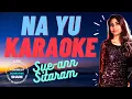 Download Lagu NA YU - SUE-ANN SITARAM  |||  KARAOKE