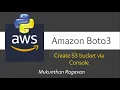 AWS Boto3 - Creating S3 Bucket via Console