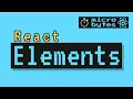 What Are React Elements - ReactJS MicroBytes 2020