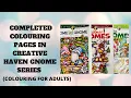 Completed Coloured Pages in the Creative Haven Gnomes series by Teresa Goodridge