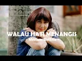 Download Lagu Meriam Bellina__Walau Hati Menangis ( Lirik )