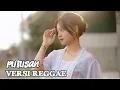 Download Lagu LAGU SASAK VIRAL PUTUSAN KARYA OJIK VERSI REGGAE @bang_anam-c3i