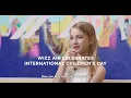 Download Lagu Wizz Air celebrates International Children's Day