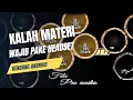 Download Lagu KALAH MATERI - Cover ( Kendang Android ) Viral