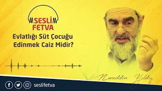 23) Evlatlığı süt çocuğu edinmek caiz midir?