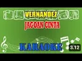 Download Lagu Vernandez Jagoan Cinta Karaoke
