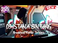 Download Lagu DJ ISTANA BINTANG BREAKBEAT REMIX TERBARU 2025