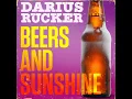 Beers And Sunshine - Darius Rucker