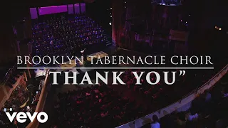 Download The Brooklyn Tabernacle Choir - Thank You (Live Performance Video) MP3