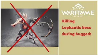 Warframe Killing Lephantis Boss during it bugged