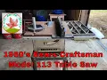 Antique Tools Episode 7 - Sears Craftsman Table Saw