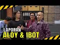 Download Lagu PETJAH! ALOY \u0026 IBOT DATANG KE LAPOR PAK! | MOMEN SERU LAPOR PAK! (17/03/25)