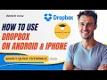 How to Use Dropbox on Android iPhone 2025 Simply Quick Tutorials