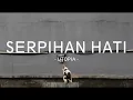Lagu utopia - serpihan hati - mylirik