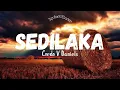 CREDO V DANIELS - SEDILAKA (LYRICS OFFICIAL AUDIO)
