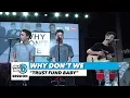 Lagu Why Don't We \