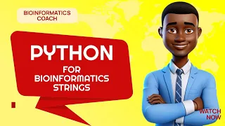 Bioinformatics for beginners Course Python programming DNA and Protein sequence manipulation