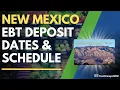 New Mexico EBT Deposit Dates Payment Schedule
