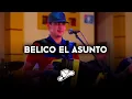 Belico El Asunto - Panter Belico, Luis R Conriquez, Peso Pluma, Natanael Cano (Corridos 2023)