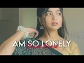 Lagu I AM SO LONELY ||  ( SLOWED + REVERB ) || [remix] || MUSIC 🎶 @MLTviral