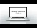 K-Nearest Neighbors in Python