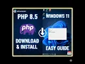 how to download and install php 8 5 on windows 11