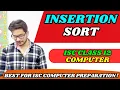 Insertion Sort Explained ISC Class 12 Computer Science Step-by-Step Algorithm Dry Run