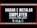 Download Lagu Como Baixar e Instalar o SMPLAYER Reprodutor De Midia Gratuito