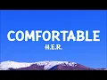 H.E.R. - Comfortable (Lyrics)