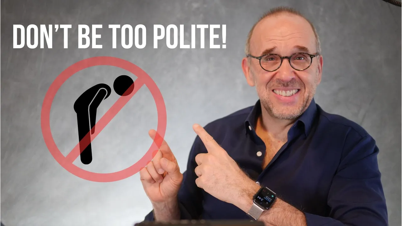 Outline Video How To Be Assertive and Speak Powerfully (Don't Be too Polite)