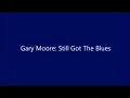 Still got the blues : Garry more
