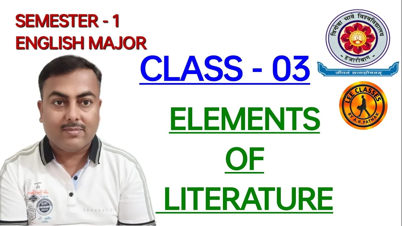 ELEMENTS OF LITERATURE (CLASS-3)SEM-1 ENGLISH MAJOR VBU#sem1englishmj@LEECLASSESAKP