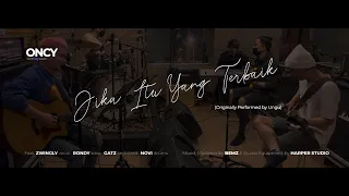 oncy jamming onjam jika itu yang terbaik live