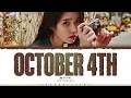 IU 'October 4th' Lyrics (아이유 10월 4일 가사) [Color Coded Han_Rom_Eng] | ShadowByYoongi
