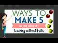 Ways to Make 5 Using Objects - Kindergarten Math