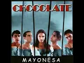 Mayonesa - Chocolate