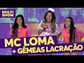 Lagu MC Loma + Gêmeas Lacração | Trote | TVZ Ao Vivo | Música Multishow