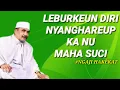 Download Lagu Leburkeun Diri Nyaksi Ka Gusti| K.H.Moch Syarif Hidayatulloh | Jami’ul muqni Hal (47) 15-11-2024