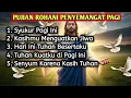 Download Lagu Lagu Rohani Kristen Pagi Hari Ini ⛅️ Penyemangat Iman \u0026 Harapan | Worship Terbaru 2025 