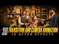 Create EPIC 3D Camera Animations Documentary Transitions in After Effects Step-by-Step