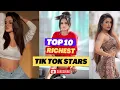 Top 10 Richest TikTok Stars